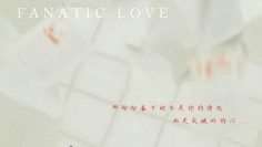 Fanatic Love – series boys love