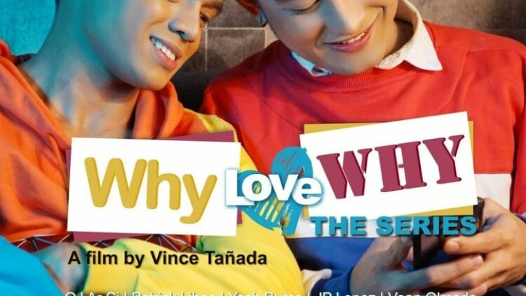 WHY LOVE WHY THE SERIES – Sub Español