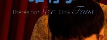 There’s No Sex, Only Fans