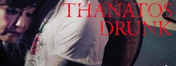 Thanatos, Drunk