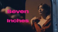 Seven Inches