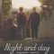 Night and Day 