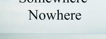Anywhere, Somewhere, Nowhere