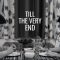 Till The Very End