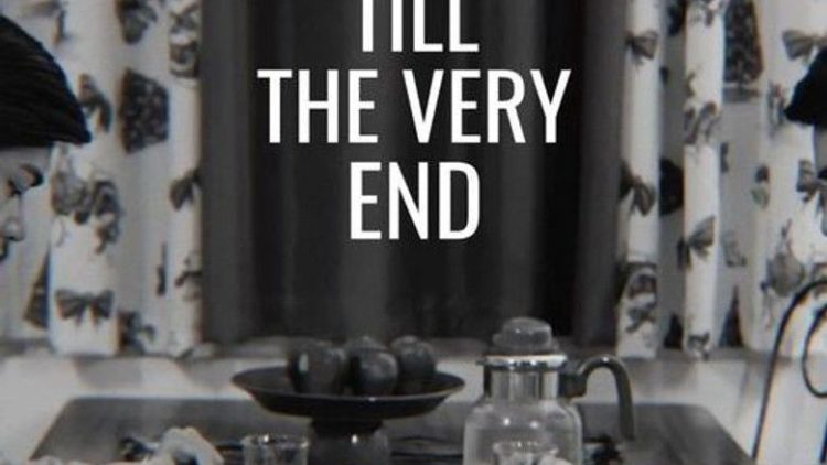 Till The Very End
