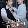 Teach Me, Touch Me